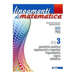 lineamenti-di-matematica-3-geometria-analitica-esponenziali-e-logaritmi-vol-1