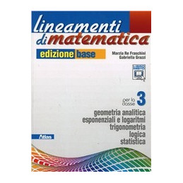 lineamenti-di-matematica-3---edizione-base-geometria-analitica-esponenziali-e-logaritmi-vol-1