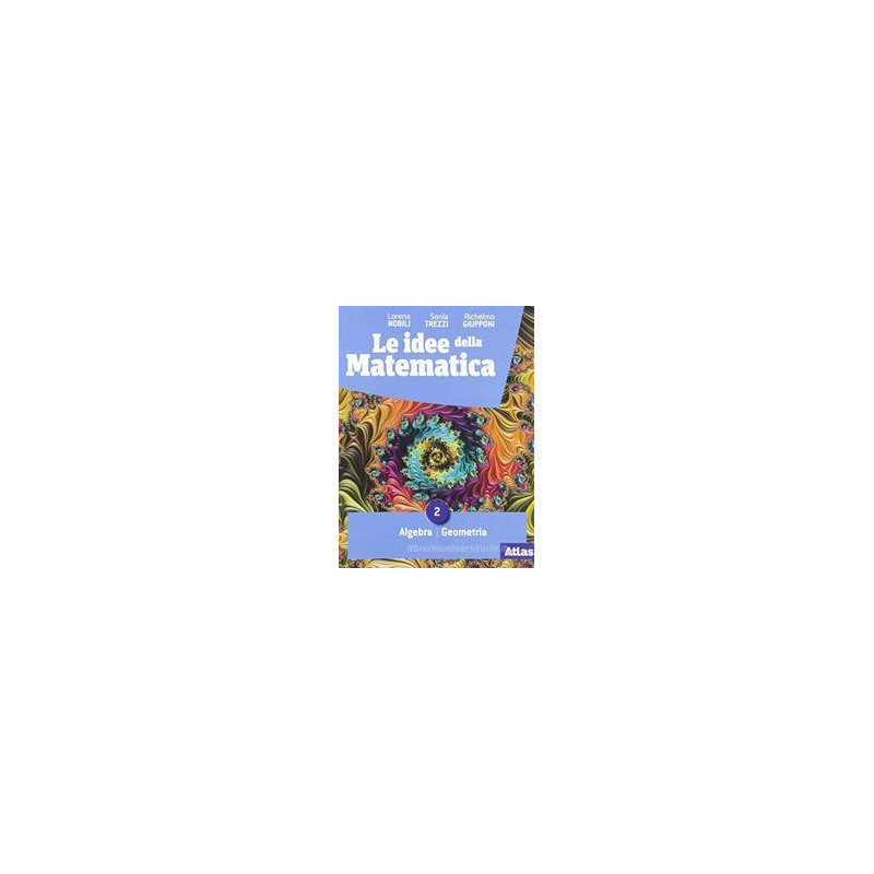 le-idee-della-matematica-vol-2-algebra-e-geometria le-idee-della-matematica-vol-2-algebra-e-geometria
