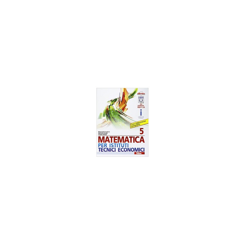 matematica-per-istituti-tecnici-economici-5 matematica-per-istituti-tecnici-economici-5