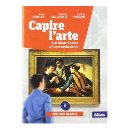 capire-larte-ed-arancio-2-dal-quattrocento-allimpressionismo-vol-2