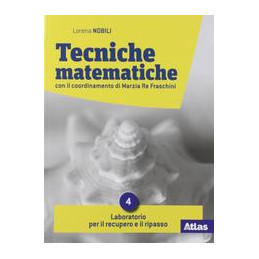 tecniche-matematiche-4-con-laboratorio-per-il-recupero-e-ripasso-per-il-2-biennio-e-5deg-anno