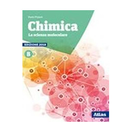 chimica-scienza-molecolare-b-edizione-2018