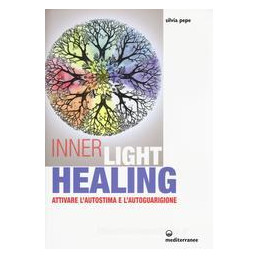 inner-light-healing-attivare-lautostima-e-lautoguarigione