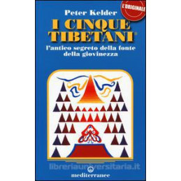 cinque-tibetani-lantico-segreto-della-fonte-della-giovinezza-i