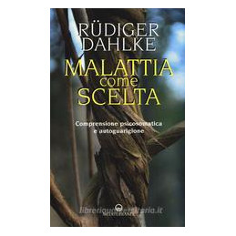 malattia-come-scelta