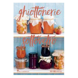 ghiottonerie-per-lestate-oltre-400-ricette-per-la-pasticceria-fredda-casalinga