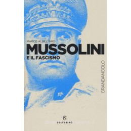 mussolini-e-il-fascismo