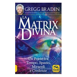 matrix-divina-un-ponte-tra-tempo-e-spazio-miracoli-e-credenze-la