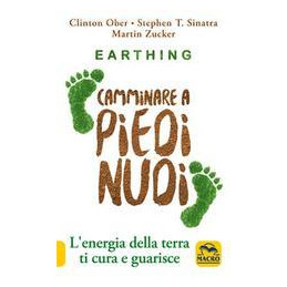 earthing-camminare-a-piedi-nudi-lenergia-della-terra-ti-cura-e-guarisce