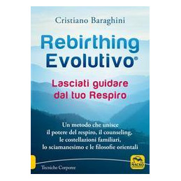rebirthing-evolutivo-lasciati-guidare-dal-tuo-respiro-un-metodo-che-unisce-il-potere-del-respiro