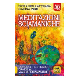 meditazioni-sciamaniche-4d-conosci-te-stesso-grazie-al-viaggio-sciamanico