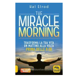 miracle-morning-per-le-famiglie-trasforma-la-tua-vita-e-quella-dei-tuoi-bambini-un-mattino-alla-vol