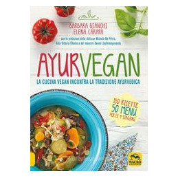 ayurvegan-la-cucina-vegan-incontra-la-tradizione-ayurvedica