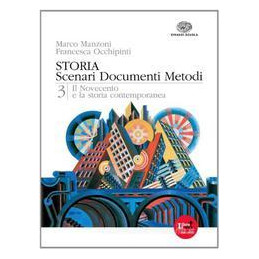 storia---scenari-documenti-metodi-vol-3-il-novecento-e-la-storia-contemporanea-vol-3