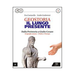 il-lungo-presente-1-dalla-preistoria-a-giulio-cesare