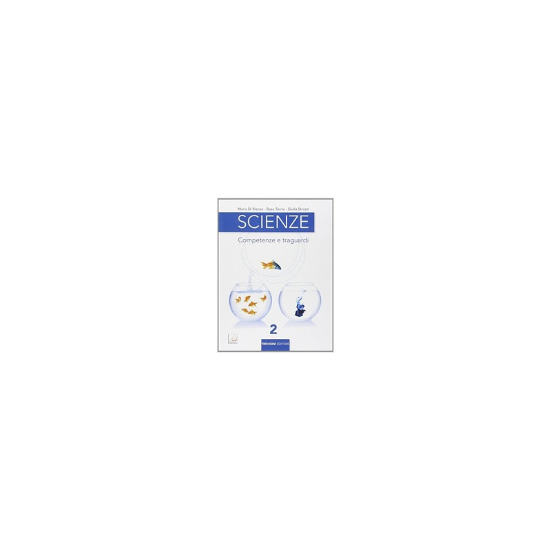 scienze-2-competenze-e-traguardi-vol-2 scienze-2-competenze-e-traguardi-vol-2