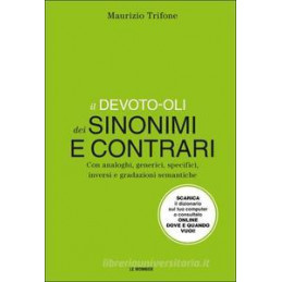 il-devoto-oli-dei-sinonimi-e-contrari-con-analoghi-generici-inversi-e-gradazioni-semantiche-con