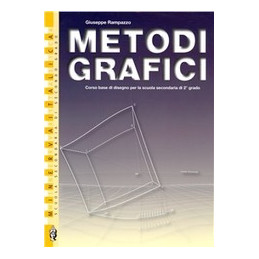 metodi-grafici-per-i-licei-corso-base-di-disegno-per-la-sc-second-2-grado-vol-u