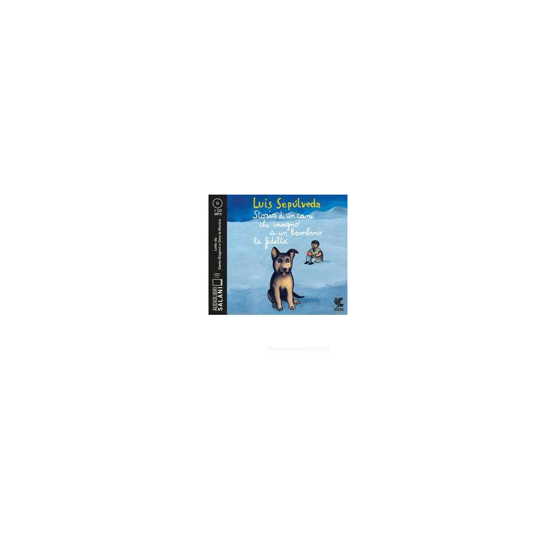 storia-di-un-cane-che-insegn-a-un-bambino-la-fedelt-letto-da-gino-la-monica-audiolibro-cd-audio