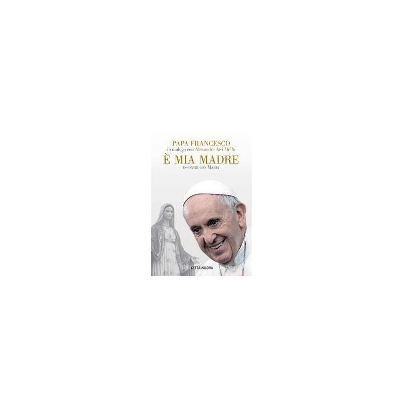 mia-madre-incontri-di-papa-francesco-con-maria