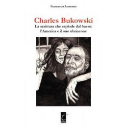 charles-bukoski-la-scrittura-che-esplode-dal-basso-lamerica-e-il-suo-ubriacone