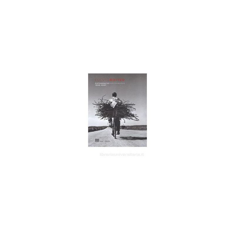 fulvio-roiter-fotografie-19482007-ediz-italiana-e-inglese