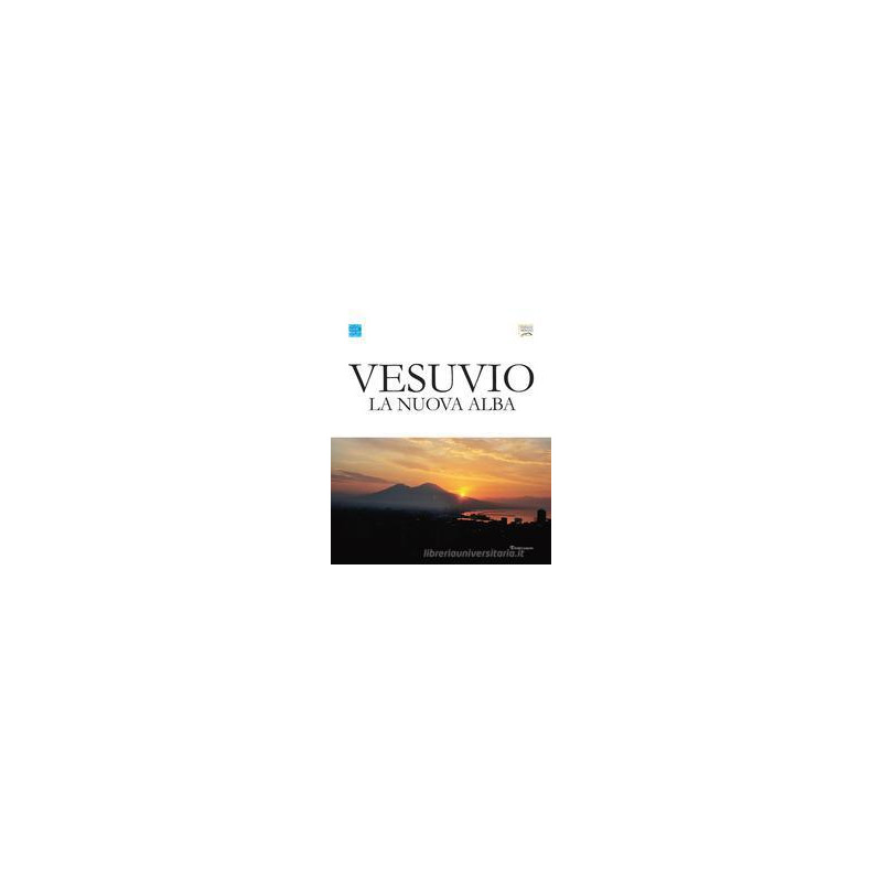 vesuvio-la-nuova-alba-catalogo-della-mostra-napoli-330-giugno-2019-ediz-italiana-e-inglese