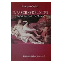 fascino-del-mito-da-ovidio-a-paolo-de-matteis-il