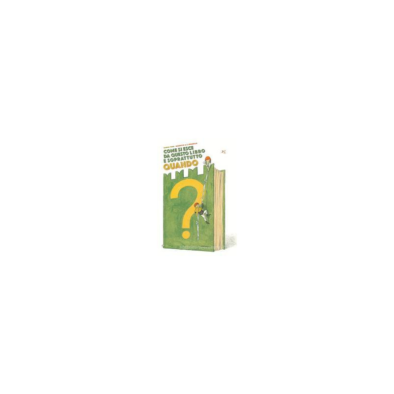 come-si-esce-da-questo-libro-e-soprattutto-quando