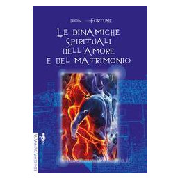 dinamiche-spirituali-dellamore-e-del-matrimonio-le