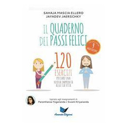 quaderno-dei-passi-felici-120-esercizi-per-dare-una-nuova-impronta-alla-tua-vita-il