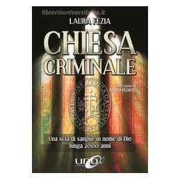 chiesa-criminale-una-scia-di-sangue-in-nome-di-dio-lunga-2000-anni