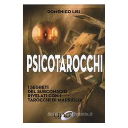 psicotarocchi-i-segreti-del-subconscio-rivelati-con-i-tarocchi-di-marsiglia
