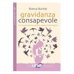 gravidanza-consapevole-vivi-una-maternit-armoniosa-per-creare-un-mondo-migliore