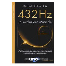 432-hz-la-rivoluzione-musicale-laccordatura-aurea-per-intonare-la-musica-alla-biologia