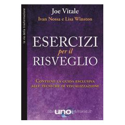 esercizi-per-il-risveglio-contiene-la-guida-esclusiva-alle-tecniche-di-visualizzazione