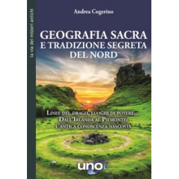 geografia-sacra-e-tradizione-segreta-del-nord-linee-del-drago-luoghi-di-potere-dallirlanda-al