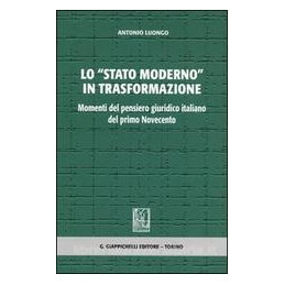 lo-stato-moderno-in-trasformazione-momenti-del-pensiero-giuridico-italiano-del-primo-novecento
