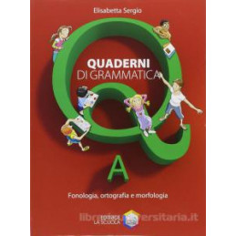 quaderni-di-grammatica-a-fonologia-ortografia-e-morfologia-vol-u