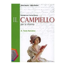 campiello-il---per-la-riforma-tomo-a-testo-narrativo--il-piacere-della-lettura-vol-u