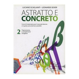 astratto-e-concreto-trigonometria-e-complementi-di-algebra-vol-2