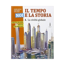 il-tempo-noi-e-la-storia-vol-3-la-civilt-globale--i-luoghi-della-storia-3--verso-lesame