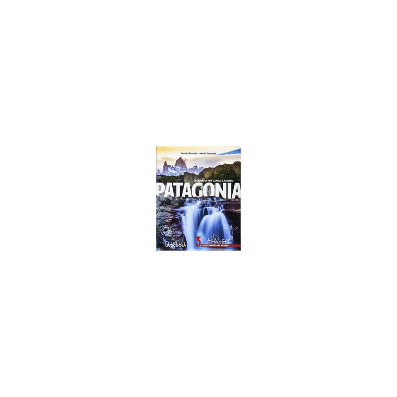 patagonia-vol-3-geografia-per-capire-il-mondo-atlante patagonia-vol-3-geografia-per-capire-il-mondo-atlante