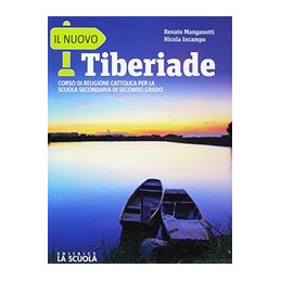 il-nuovo-tiberiade--grandi-religioni-kit-corso-di-religione-cattolica-per-la-scuola-secdi-secondo