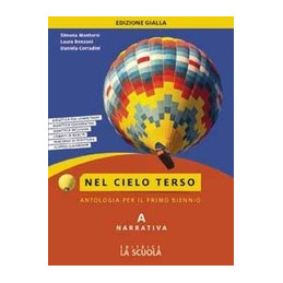 nel-cielo-terso-ed-gialla-tecn-tomo-a-narrativa-corso-di-antologia-per-il-biennio-tecnico-vol-u