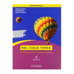 nel-cielo-terso-ed-gialla-tecnici-tomo-c-epica-corso-di-antologia-per-il-biennio-tecnico-vol-u