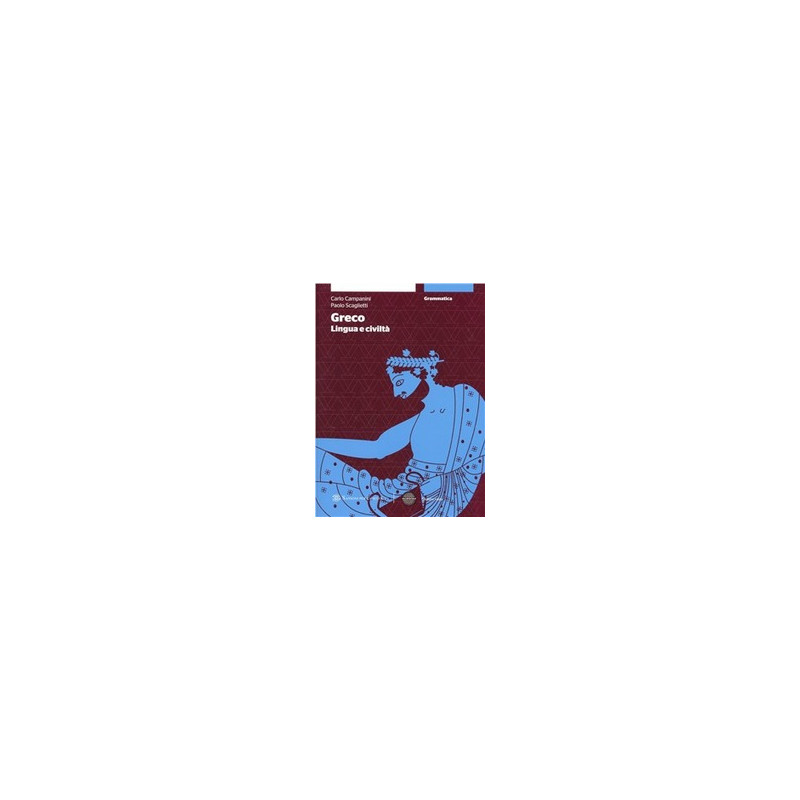 greco-lingua-e-civilt-grammatica--espansione-online-vol-u greco-lingua-e-civilt-grammatica--espansione-online-vol-u