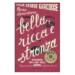 come-diventare-bella-ricca-e-stronza