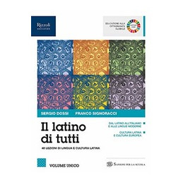 il-latino-di-tutti-48-lezioni-di-lingua-e-cultura-latina-per-le-scuole-superiori-con-e-book-con